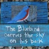 Hand Painted Plaque-Bluebirds Carry The Sky...